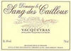 2021 Domaine Le Sang des Cailloux Vacqueyras, Rhone, France (750ml)